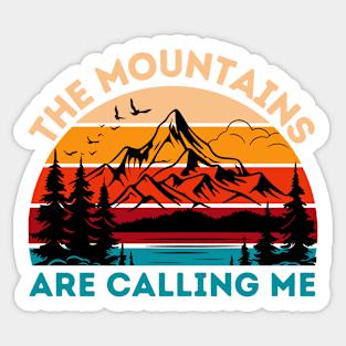 The Mountains Are Calling Me Sticker